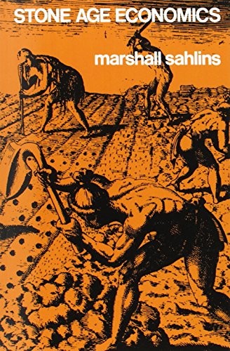 Marshall Sahlins: Stone Age Economics (Paperback, 1972, Routledge)