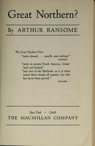 Arthur Ransome: Great northern? (1947, J. Cape)