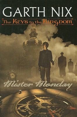 Garth Nix: Mister Monday
            
                Keys to the Kingdom Prebound (2003, Perfection Learning)