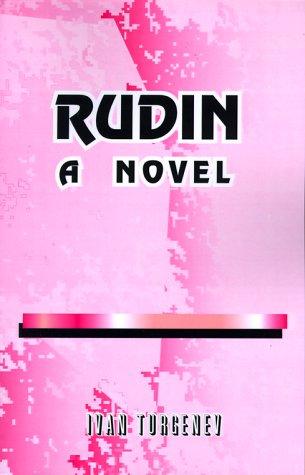 Ivan Sergeevich Turgenev, Constance Black Garnett, S. Stepniak: Rudin (Paperback, 2000, University Press of the Pacific)