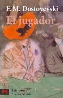 Fyodor Dostoevsky: El Jugador/ The Gambler (Paperback, Spanish language, 2005, Alianza)