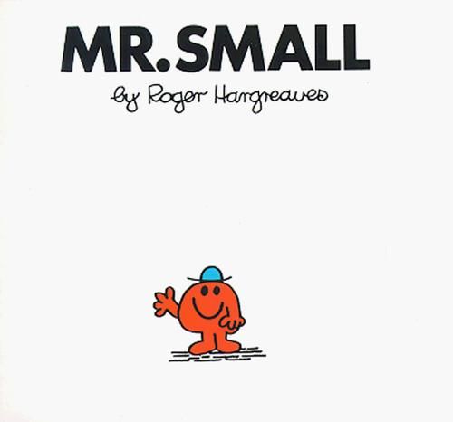 Roger Hargreaves: Mr. Small (Mr. Men #12) (Paperback, 1997, Price Stern Sloan)