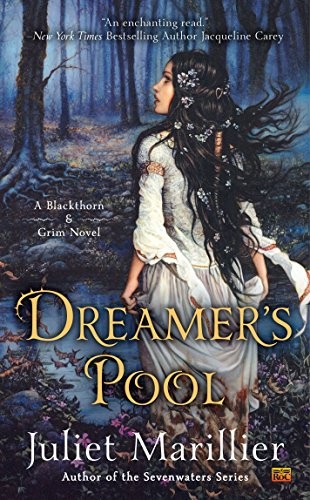 Juliet Marillier: Dreamer's Pool (Paperback, 2015, Ace)