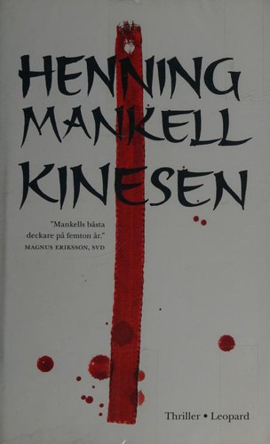 Henning Mankell: Kinesen (Swedish language, 2008, Leopard Förlag)