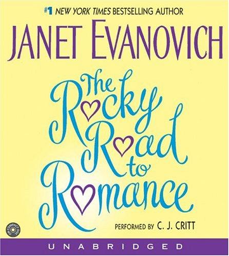 Janet Evanovich: The Rocky Road to Romance CD (Evanovich, Janet (Spoken Word)) (AudiobookFormat, 2004, HarperAudio)