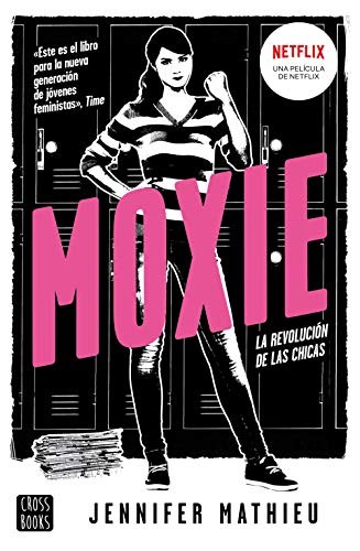 Jennifer Mathieu, Zulema Couso Ben-mizzian: Moxie (Paperback, 2018, Crossbooks)