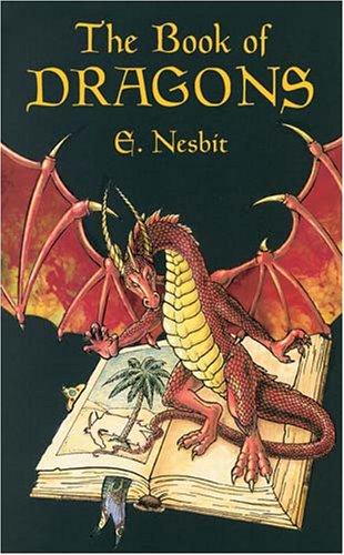 Edith Nesbit: The book of dragons (2004, Dover Publications)