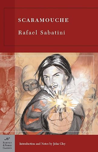 Rafael Sabatini: Scaramouche (2005, Barnes & Noble Classics)