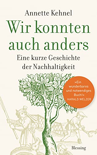 Anette Kehnel: Wir konnten auch anders (Hardcover, German language, Karl Blessing Verlag)