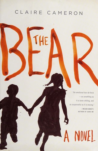 Claire Cameron: The bear (2014)