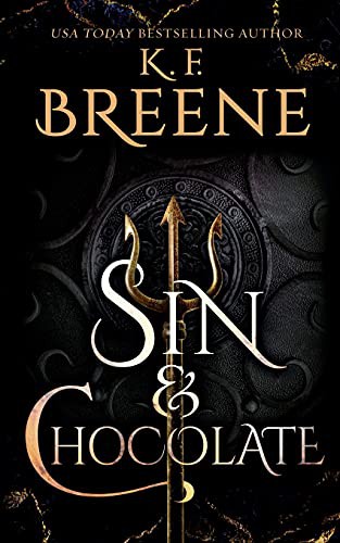 K.F. Breene: Sin & Chocolate (Paperback, 2021, Hazy Dawn Press, Inc.)