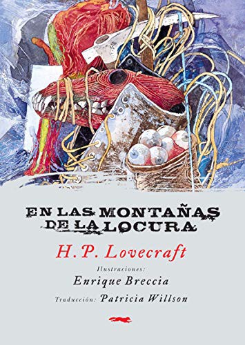 H. P. Lovecraft, Enrique Breccia, Patricia Willson: En las montañas de la locura (Paperback, 2015, Libros del Zorro Rojo)