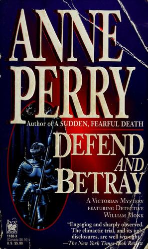Anne Perry: Defend and Betray (1993, Ivy Books)