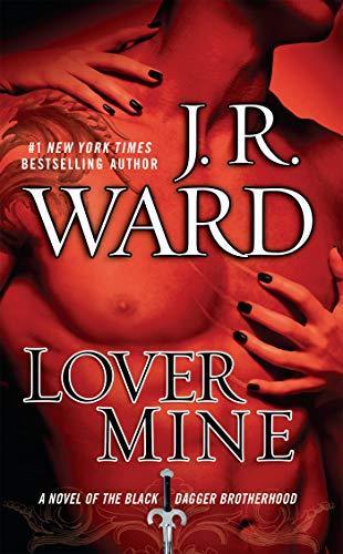 J.R. Ward: Lover Mine (2010)