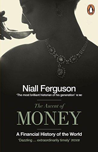 Niall Ferguson: The Ascent of Money