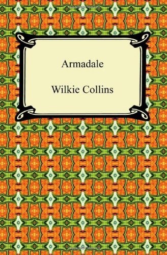 Wilkie Collins: Armadale (Paperback, 2010, Digireads.com)