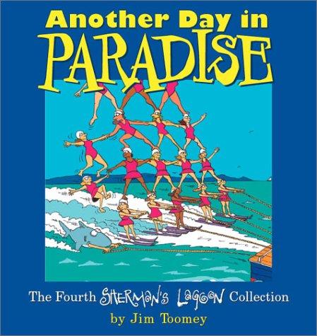 Jim Toomey: Another Day In Paradise (Paperback, 2001, Andrews McMeel Publishing)