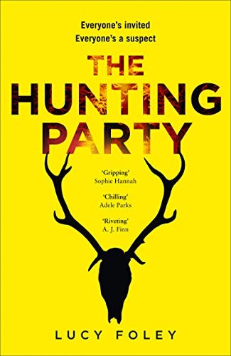 Lucy Foley, Moira Quirk, Gary Furlong, Imogen Church, Foley, Lucy (Novelist), Elle Newlands, Morag Sims, Various Narrators: The Hunting Party (Hardcover, HarperCollins Publishers Ltd)