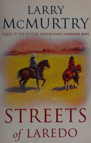 Larry McMurtry: Streets of Laredo (1994, Phoenix)