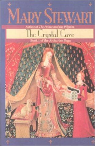 Stewart, Mary.: The Crystal Cave (Book I of the Arthurian Saga) (Hardcover, 1983, Turtleback Books Distributed by Demco Media)