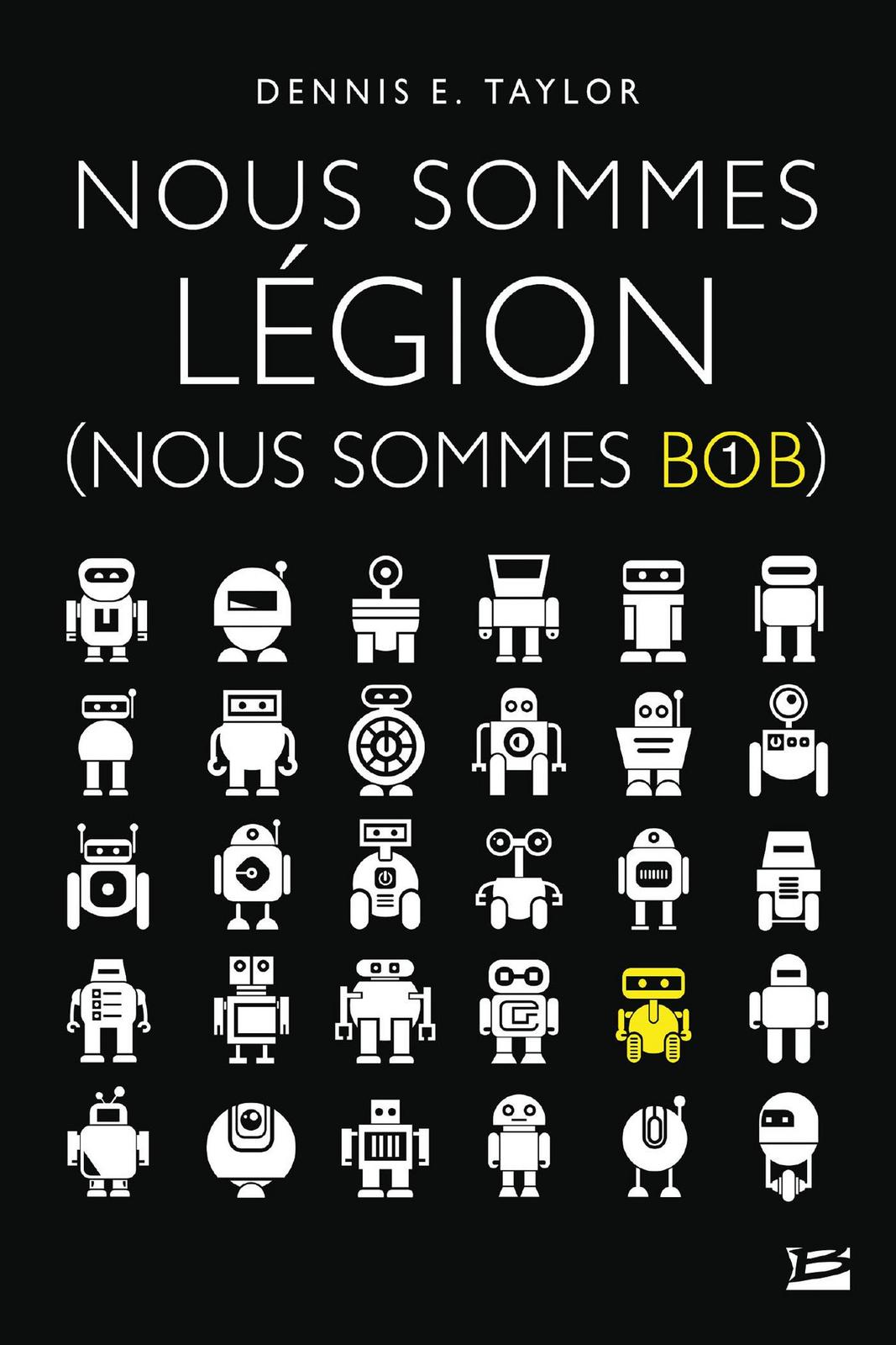 Dennis E. Taylor: Nous sommes Légion (nous sommes Bob) (French language, 2020, Bragelonne)