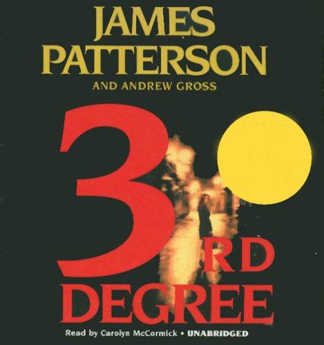 James Patterson, Andrew Gross: 3rd Degree (AudiobookFormat, 2007, Hachette Audio)