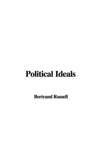 Bertrand Russell: Political Ideals (Paperback, 2006, IndyPublish)