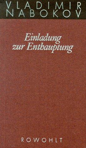 Vladimir Nabokov: Gesammelte Werke 04. Einladung zur Enthauptung. (Hardcover, German language, 1990, Rowohlt, Reinbek)