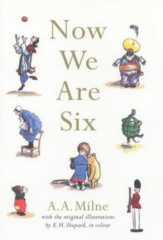 A. A. Milne: Now We Are Six (Paperback, 2004, Egmont Books Ltd)