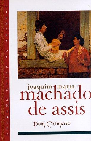 Joaquim Maria Machado de Assis: Dom Casmurro (1997, Oxford University Press)