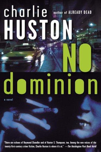 Charlie Huston: No Dominion (Paperback, 2006, Del Rey)
