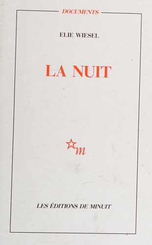 Elie Wiesel: La nuit (Paperback, French language, 1958, Éditions de Minuit)