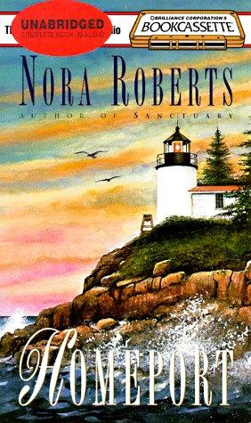 Nora Roberts: Homeport (Bookcassette(r) Edition) (AudiobookFormat, 1998, Bookcassette)