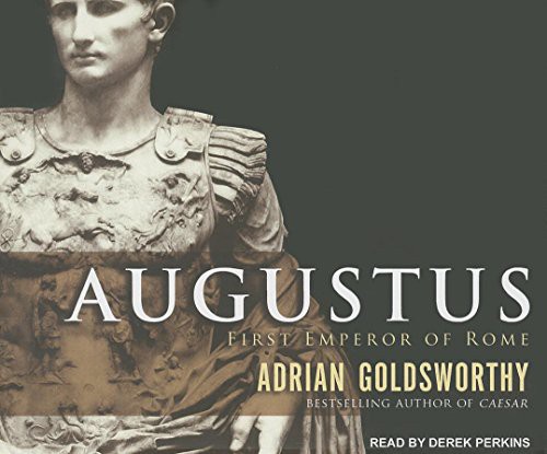 Derek Perkins, Adrian Goldsworthy: Augustus (AudiobookFormat, 2014, Tantor Audio)