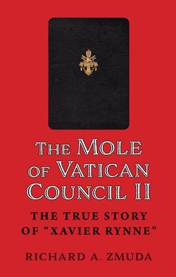 Richard A. Zmuda: The Mole of Vatican Council II (Hardcover, 2024, ACTA Publications)