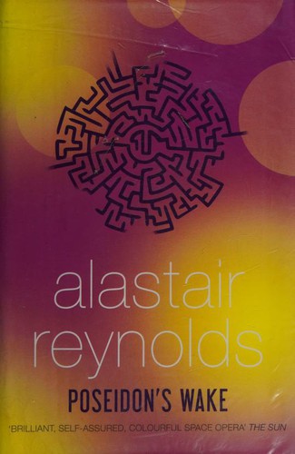 Alistair Reynolds: Poseidon's Wake (Hardcover, 2001, Gollancz, imusti)