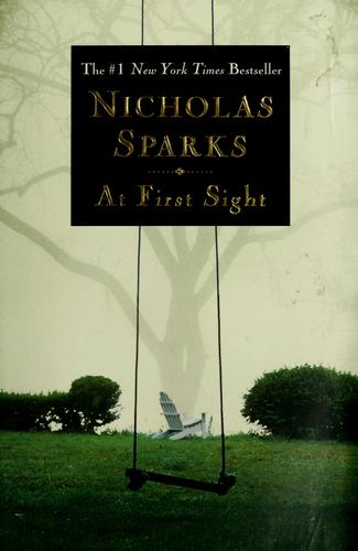 Nicholas Sparks: At first sight (2006, Warner Books)