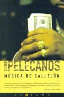 George P. Pelecanos: Musica de Callejon (Paperback, Spanish language, 2004, Ediciones B)