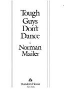 Norman Mailer: Tough guys don't dance (1984, Random House)