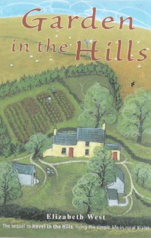 Elizabeth West: Garden in the Hills (Paperback, John Jones Pub)