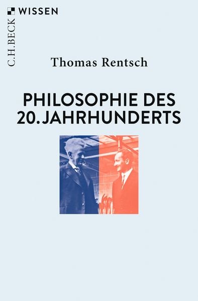 Thomas Rentsch: Philosophie des 20. Jahrhunderts (Paperback, Deutsch language, 2019, C.H.Beck)