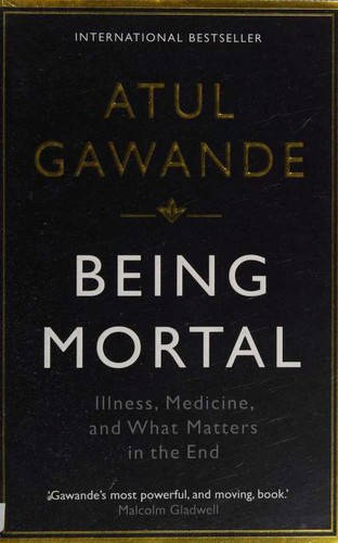 Atul Gawande: Being Mortal (Paperback, 2015, Profile Books)