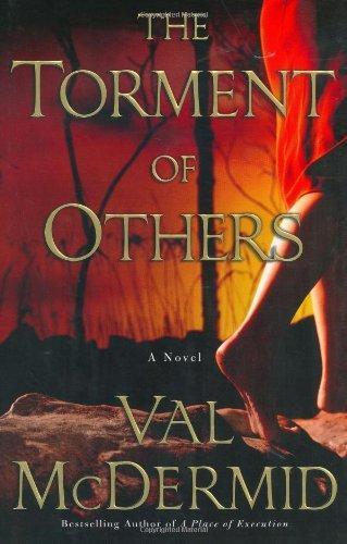 Val McDermid: The Torment of Others (Tony Hill & Carol Jordan, #4) (2005)
