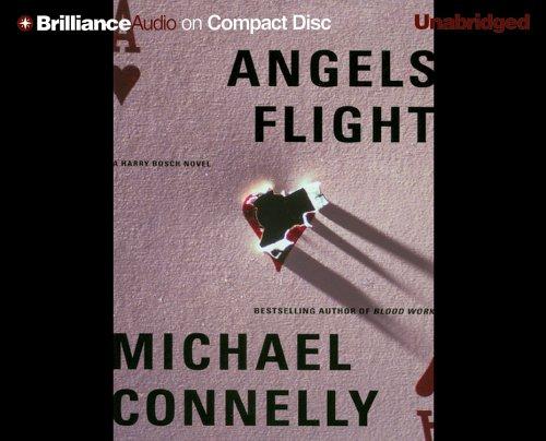 Michael Connelly: Angels Flight (Harry Bosch) (AudiobookFormat, 2005, Brilliance Audio on CD Unabridged)