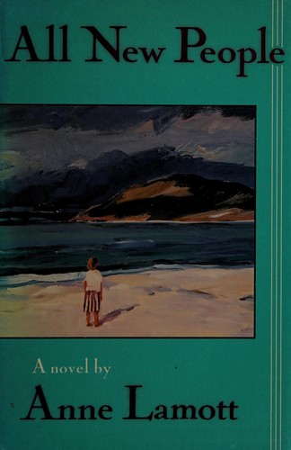 Anne Lamott: All new people (1989, North Point Press)