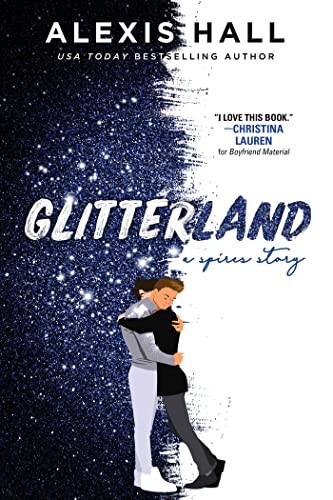 Alexis Hall: Glitterland (2023, Sourcebooks, Incorporated, Sourcebooks Casablanca)