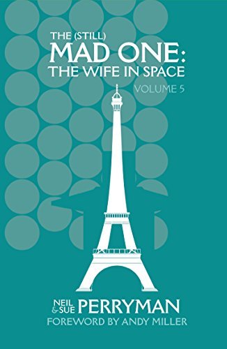 Neil Perryman, Sue Perryman: The (Still) Mad One: The Wife in Space, Volume 5 (EBook, Sue Me Books)