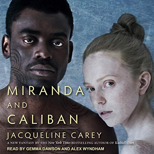 Jacqueline Carey: Miranda and Caliban (AudiobookFormat, 2021, Tantor and Blackstone Publishing)
