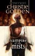 Christie Golden: Vampire of the Mists (Paperback, 2006, Wizards of the Coast)