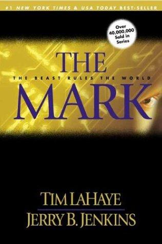 Tim F. LaHaye, Jerry B. Jenkins: The mark (Hardcover, 2000, Tyndale House Publishers)